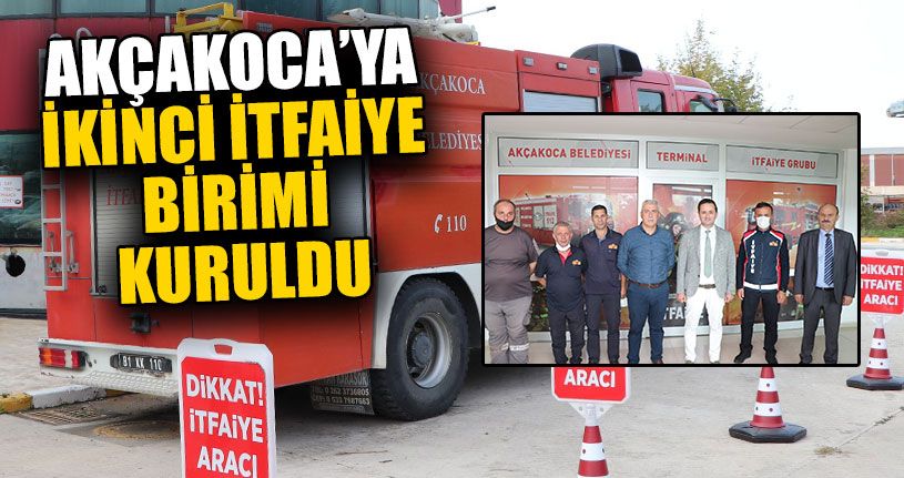 Akçakoca’ya İkinci İtfaiye Birimi Kuruldu