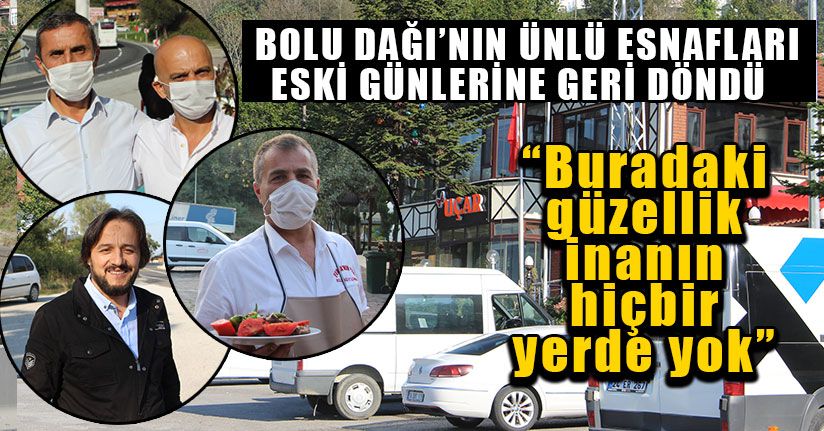 Bolu Dağı Esnafı Eski Günlerine Geri Döndü