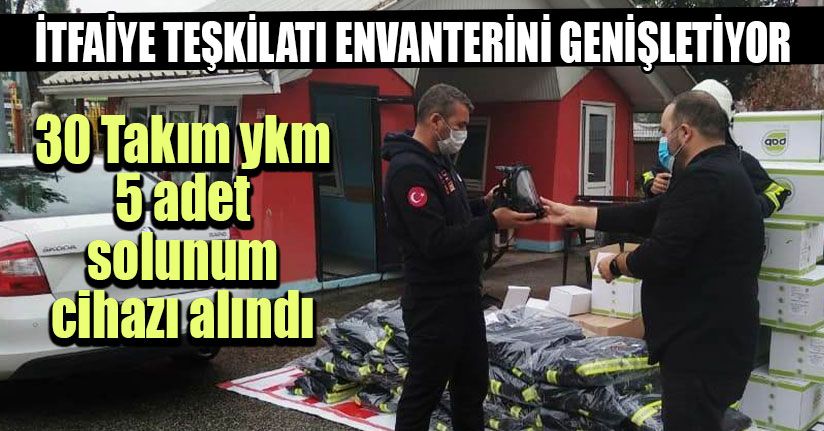 İtfaiye Teşkilatı Envanterini Genişletiyor
