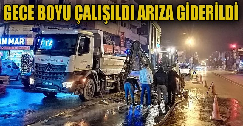 Gece boyu çalışıldı arıza giderildi