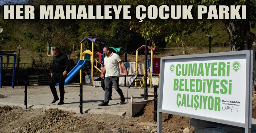 Cumayeri'nde Her Mahalleye Çocuk Parkı