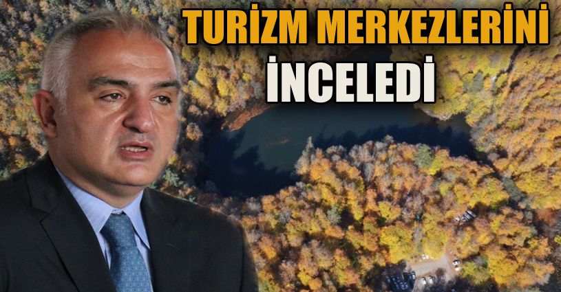 Bakan Ersoy, Bolu’nun turizm merkezlerini havadan inceledi