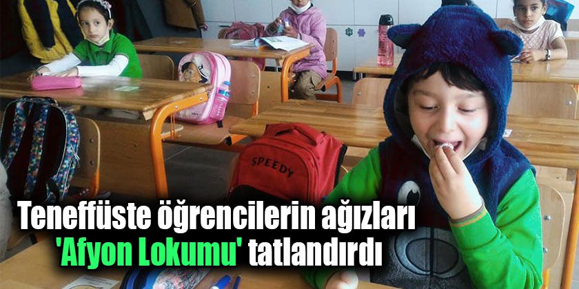 Teneffüste öğrencilerin ağızları 'Afyon Lokumu' tatlandırdı