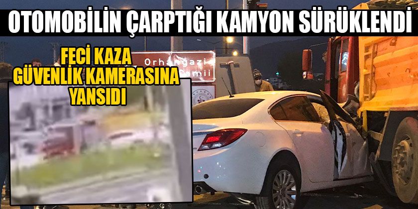 Feci Kaza Güvenlik Kamerasında
