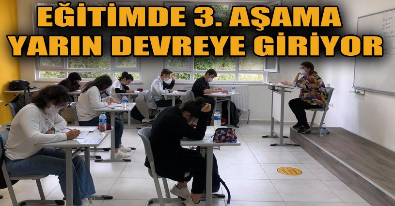 Yüz Yüze Eğitimde 3.Aşama Yarın Başlıyor