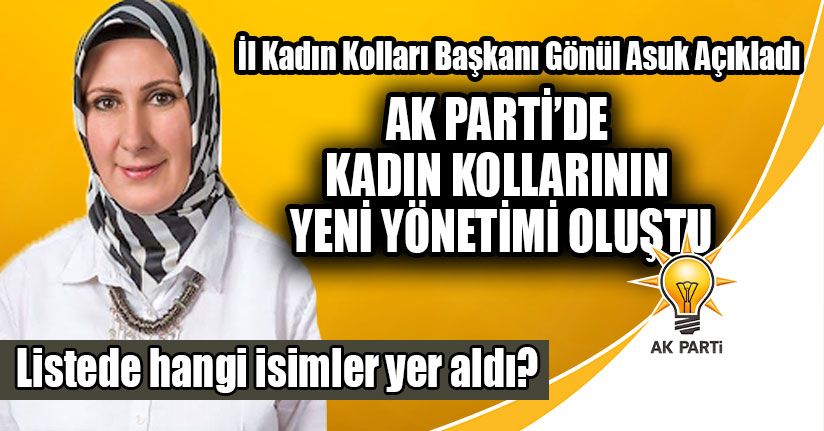 AK Parti’de Kadın Kollarının Yeni Yönetimi Oluştu