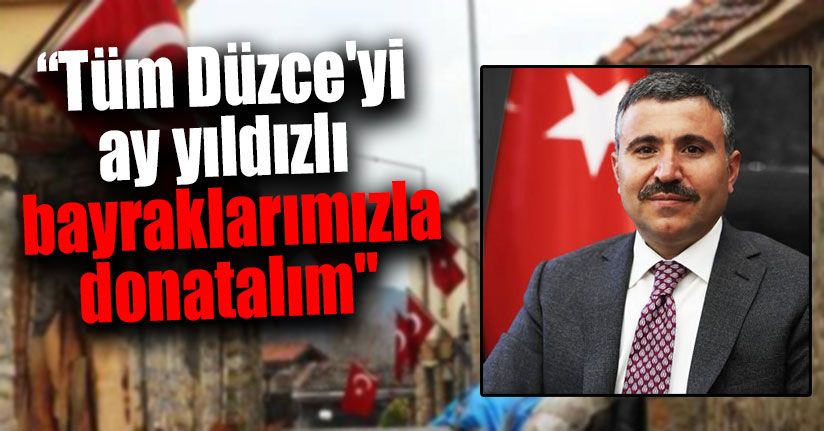 Vali Atay'dan Vatandaşlara Bayrak Çağrısı