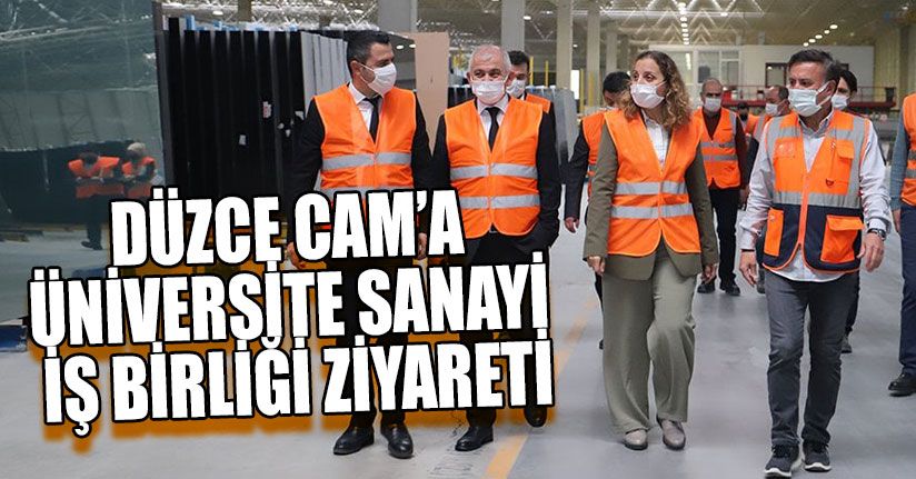 Düzce Cam’a Üniversite Sanayi İş Birliği Ziyareti