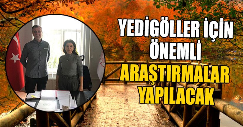 Yedigöller İçin Önemli Araştırmalar Yapılacak