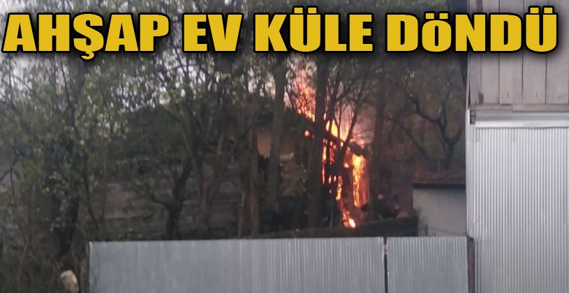 Ahşap ev alev alev yandı: 1 yaralı