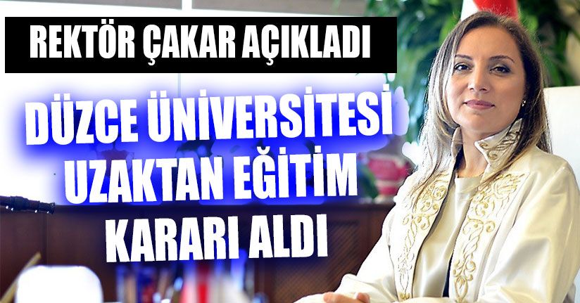 Düzce Üniversitesi Uzaktan Eğitim Kararı Aldı