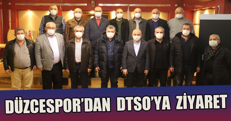 Düzcespor'dan DTSO'ya Ziyaret