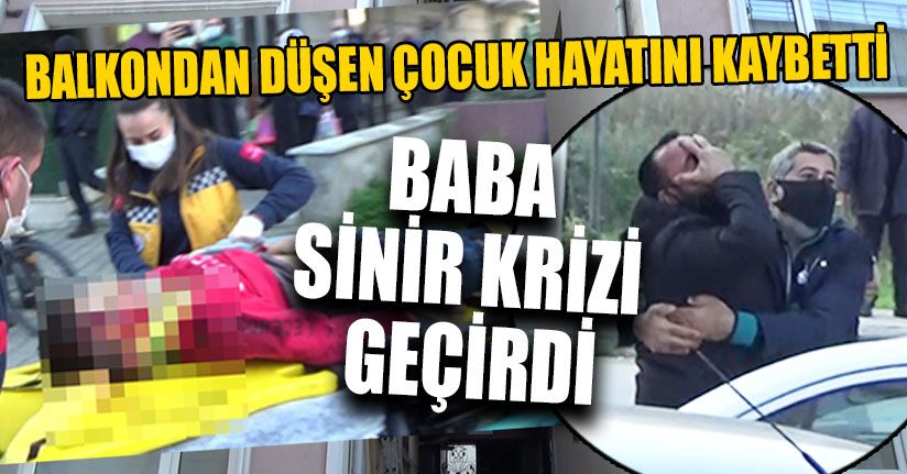 Balkondan Düşen Çocuk Hayatını Kaybetti