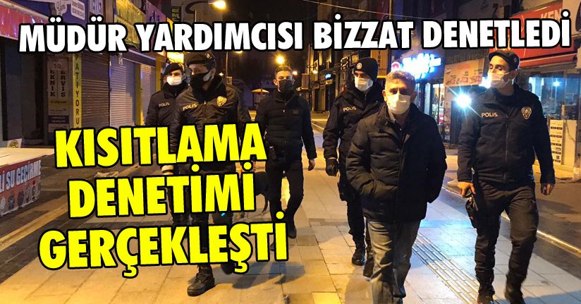 Kısıtlamada izinli olan işletme ve vatandaşlara belge kontrolü yapıldı