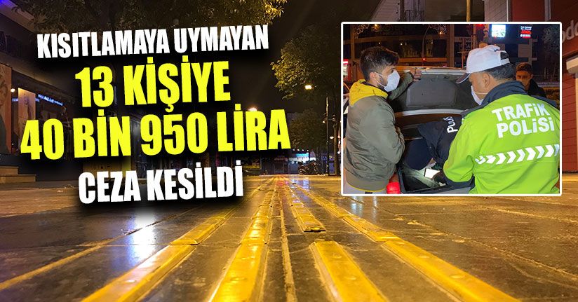 Düzce’de Kurallara Uymayanlara Ceza Yağdı