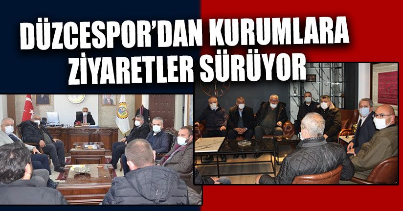 Düzcespor’dan Kurumlara Ziyaretler Sürüyor