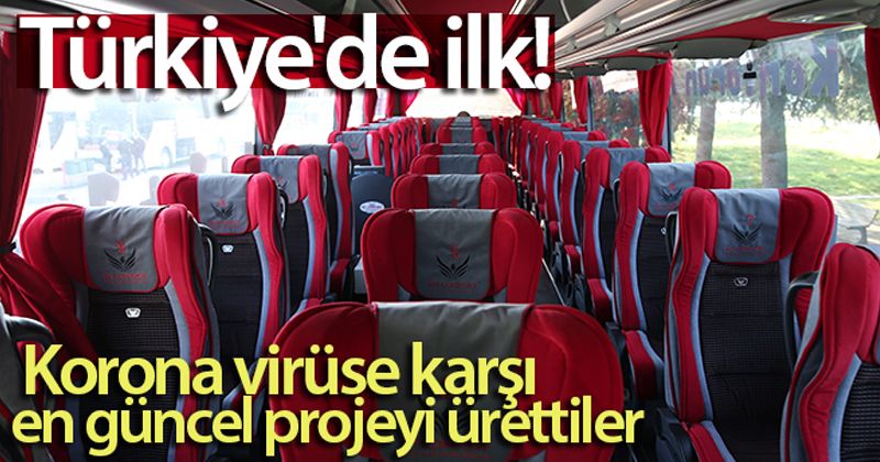 Türkiye'de ilk...Yolcu otobüslerinde korona virüse karşı en güncel projeyi ürettiler