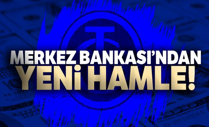 Merkez Bankası'ndan yeni hamle!