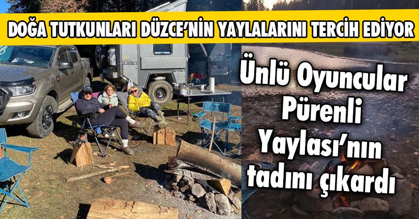 Ünlülerin Tercihi Pürenli Yaylası Oldu