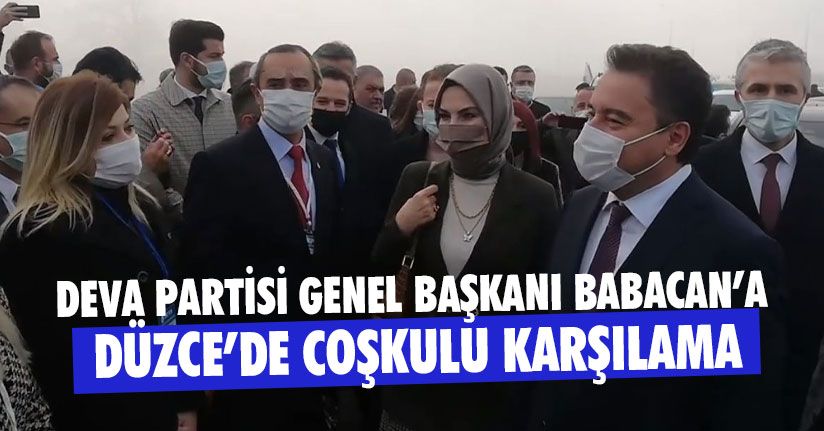 DEVA Partisi Genel Başkanı Babacan Düzce’de