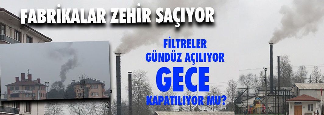 Fabrikalar Zehir Saçıyor