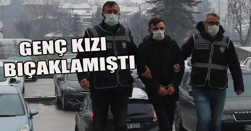 Parkta yürüyen genç kızı bıçakladı,