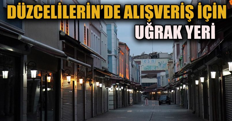 Uzun Çarşı alışveriş tarihinin en büyük tanığı olarak ayakta duruyor