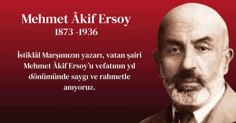 İstiklal Marşımızın Şairi Mehmet Akif Ersoy