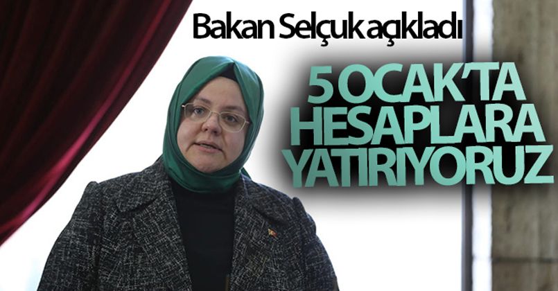 Bakan Selçuk: 'İşsizlik ve kısa çalışma ödeneği ödemelerini 5 Ocak'ta hesaplara yatırıyoruz'