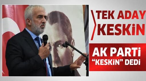 Tek Aday Mustafa Keskin