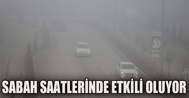 Bolu’da yoğun sis etkili oluyor