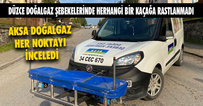AKSA Doğalgaz Her Noktayı İnceledi