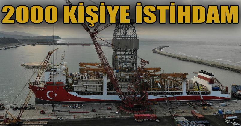 Karadeniz'deki doğalgazın çıkartılmasına 2 bin kişilik istihdam
