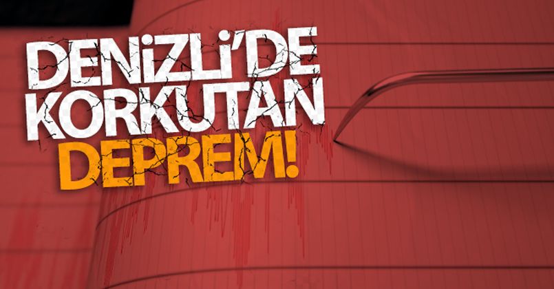 Denizli'de 4 büyüklüğünde deprem!