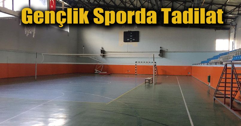 Gençlik sporda tadilat devam ediyor