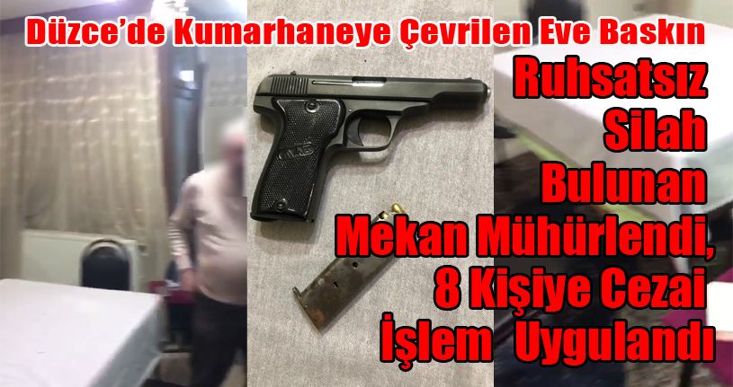Düzce’de Kumarhaneye Çevrilen Eve Baskın