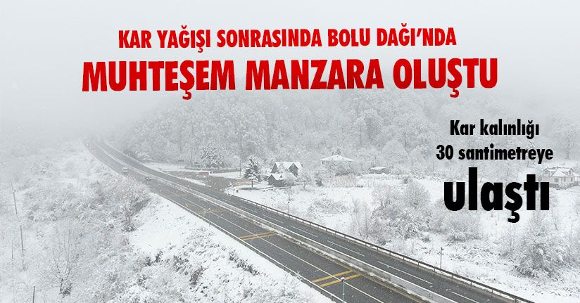 Bolu Dağı’nın Kar Manzarası Havadan Görüntülendi