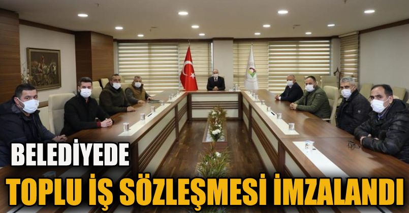 Belediyede Toplu İş Sözleşmesi İmzalandı