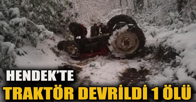 Kontrolden çıkan traktör devrildi: 1 ölü, 1 yaralı