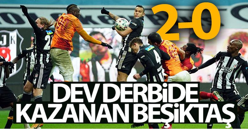 Beşiktaş 2 - 0 Galatasaray