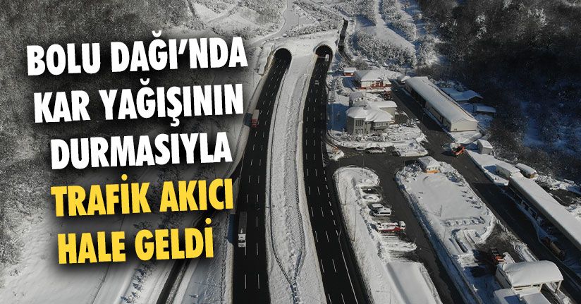 Bolu Dağı’nda Akıcı Trafik Havadan Görüntülendi