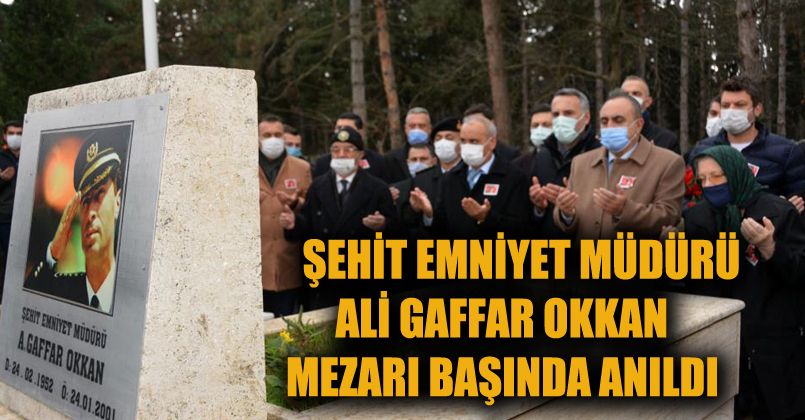 Ali Gaffar Okkan, şehadetinin 20’nci yıl dönümünde anıldı