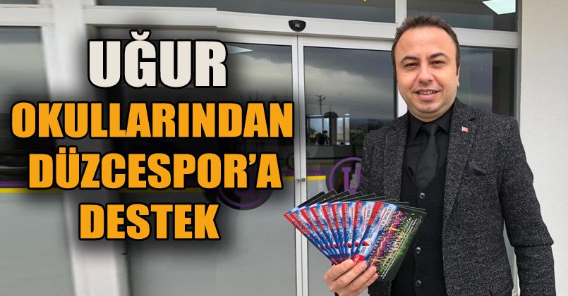 Uğur’dan Düzcespor, ‘Hatıra Bilet’ kampanyasına destek