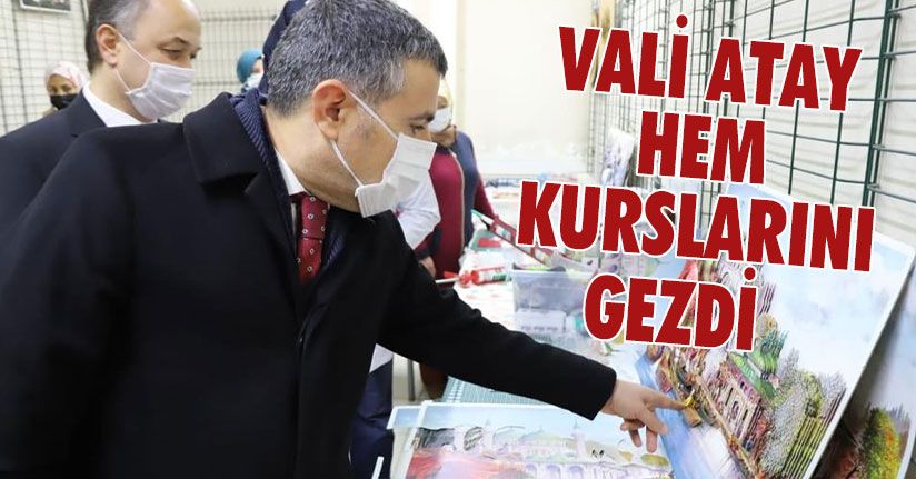 Vali Atay HEM Kurslarını Gezdi   