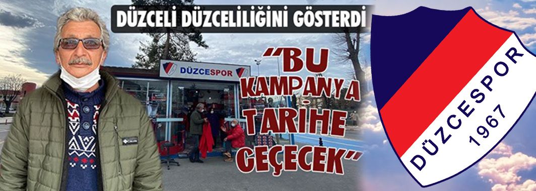 Bu Kampanya Tarihe Geçecek