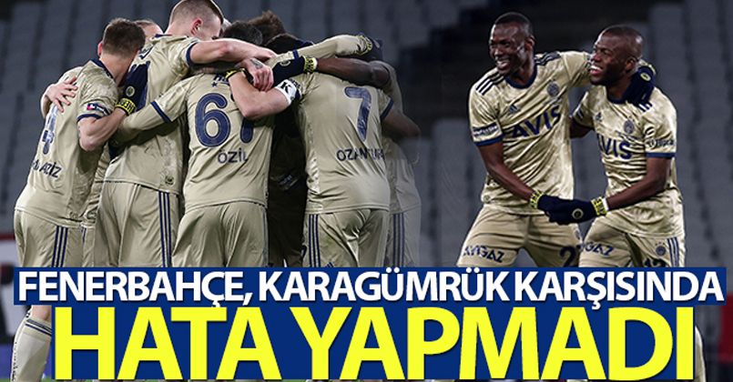 Fenerbahçe, Fatih Karagümrük'ü 2-1 mağlup etti