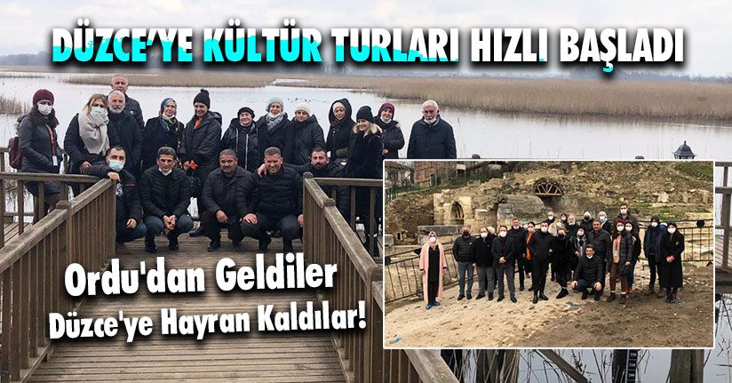 Düzce’ye Kültür Turları Hızlı Başladı