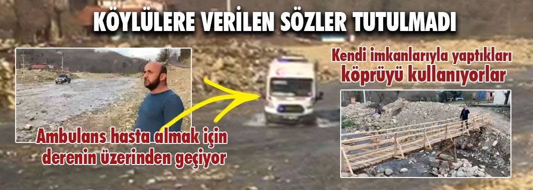 Köylülere Verilen Sözler Tutulmadı