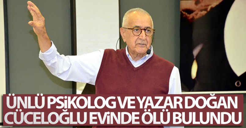 Doğan Cüceloğlu, evinde ölü bulundu