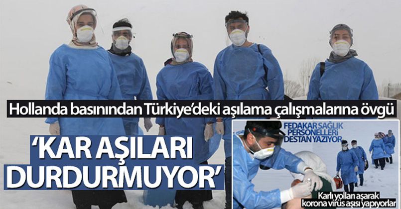 Hollanda basınından Türkiye'deki aşılama çalışmalarına övgü